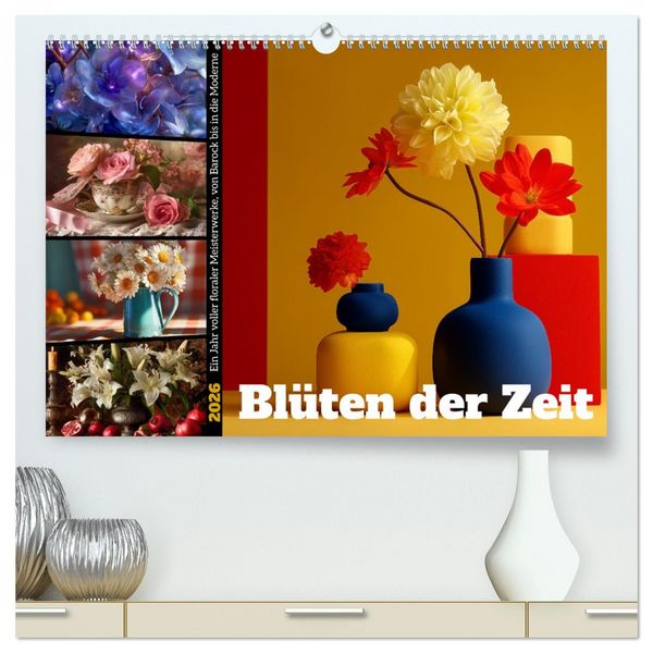 Produktbild: Bl&uuml;ten der Zeit (hochwertiger Premium Wandkalender 2026 DIN A2 quer), Kunstdruck in Hochglanz