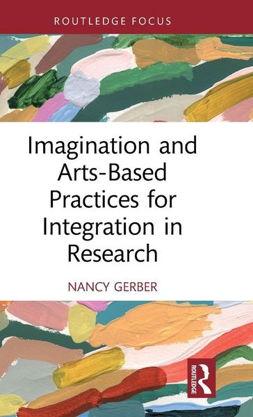 Produktbild: Imagination and Arts-Based Practices for Integration in Research