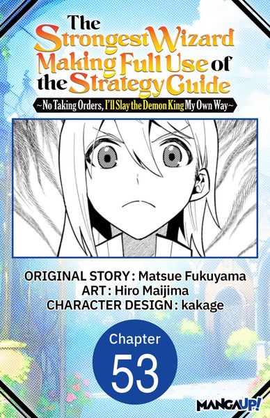 Produktbild: The Strongest Wizard Making Full Use of the Strategy Guide -No Taking Orders, I'll Slay the Demon King My Own Way- #053