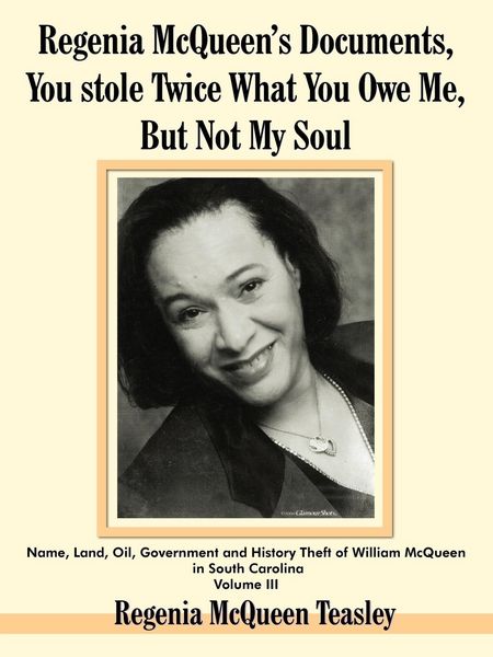 Produktbild: Regenia McQueen's Documents, You stole Twice What You Owe Me, But Not My Soul