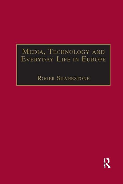 Produktbild: Media, Technology and Everyday Life in Europe