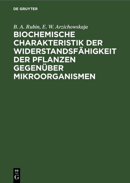 Produktbild: Biochemische Charakteristik der Widerstandsf&auml;higkeit der Pflanzen gegen&uuml;ber Mikroorganismen