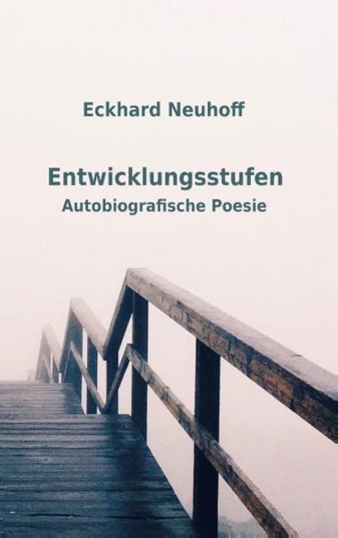 Entwicklungsstufen, Taschenbuch von Eckhard Neuhoff, BoD – Books on Demand, 9783756200481