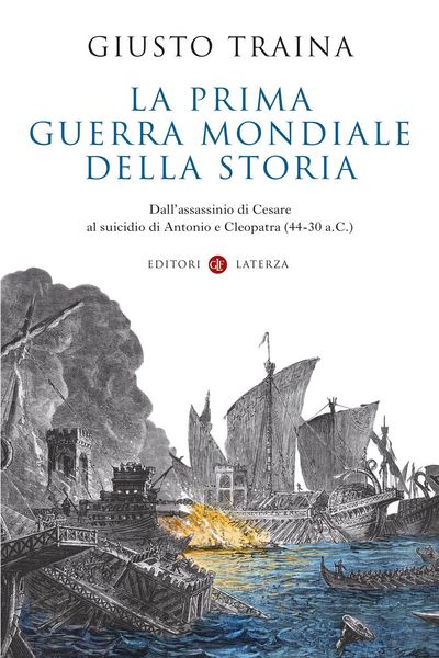 Produktbild: La prima guerra mondiale della storia. Dall'assassinio di Cesare al suicidio di Antonio e Cleopatra (44-30 a.C.)