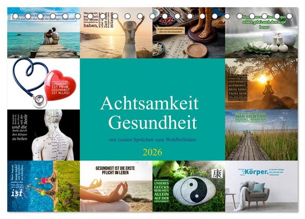 Produktbild: Achtsamkeit Gesundheit mit coolen Spr&uuml;chen zum Wohlbefinden (Tischkalender 2026 DIN A5 quer), CALVENDO Monatskalender