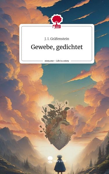 Gewebe, gedichtet. Life is a Story - story.one, Gebundene Ausgabe von J. I. Gräfenstein, Storylution, 9783711550002