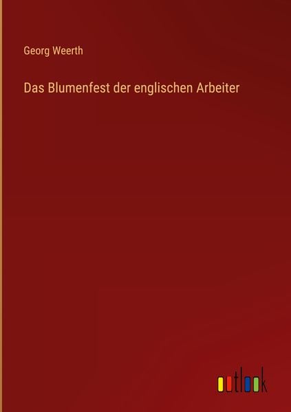Produktbild: Das Blumenfest der englischen Arbeiter
