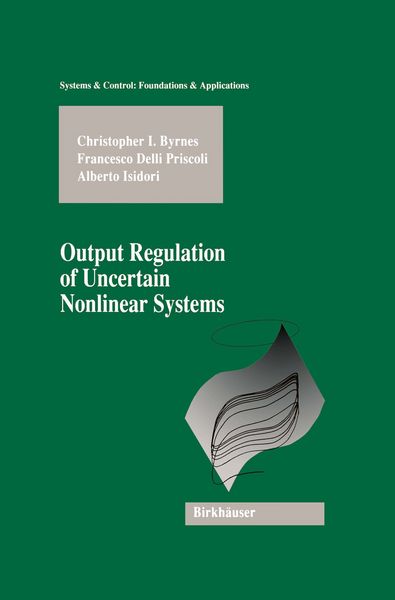 Produktbild: Output Regulation of Uncertain Nonlinear Systems
