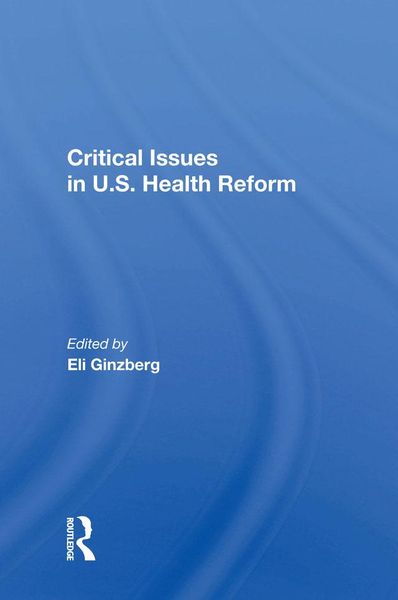 Produktbild: Critical Issues In U.S. Health Reform