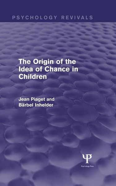 Produktbild: The Origin of the Idea of Chance in Children (Psychology Revivals)