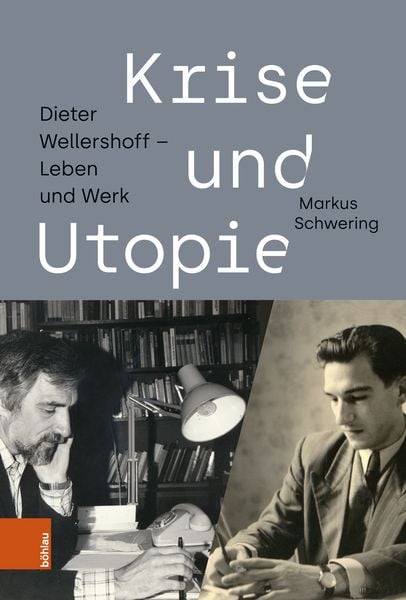Krise und Utopie, Gebundene Ausgabe von Markus Schwering, Böhlau Köln, 9783412533045