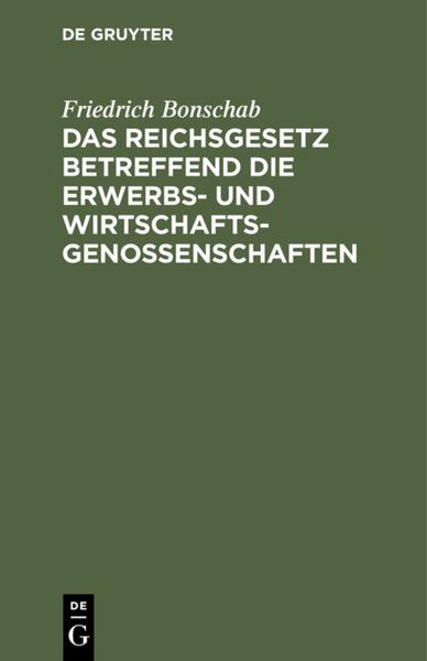 Produktbild: Das Reichsgesetz betreffend die Erwerbs- und Wirtschaftsgenossenschaften