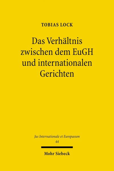 Produktbild: Das Verh&auml;ltnis zwischen dem EuGH und internationalen Gerichten