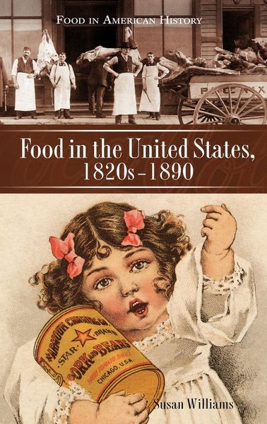 Produktbild: Food in the United States, 1820s-1890