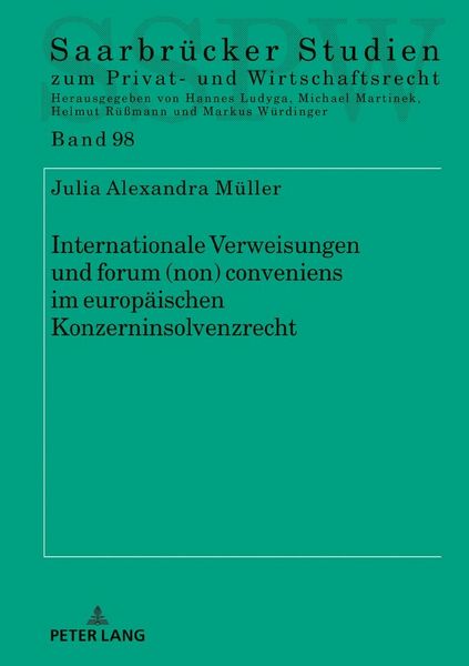 Produktbild: Internationale Verweisungen und forum (non) conveniens im europ&auml;ischen Konzerninsolvenzrecht