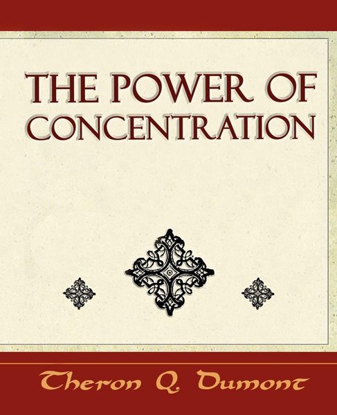 Produktbild: The Power of Concentration - Learn How to Concentrate