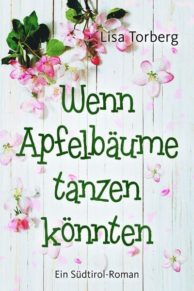 Produktbild: Wenn Apfelb&auml;ume tanzen k&ouml;nnten