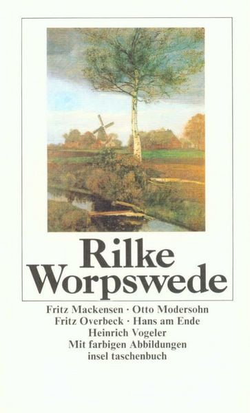 Worpswede, Taschenbuch von Rainer Maria Rilke, Insel, 978-3-458-32711-0