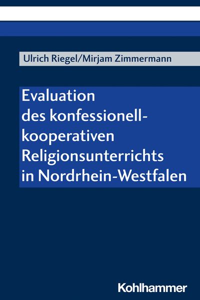 Produktbild: Evaluation des konfessionell-kooperativen Religionsunterrichts in Nordrhein-Westfalen