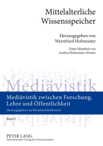 Mittelalterliche Wissensspeicher, Taschenbuch von , Peter Lang GmbH, Internationaler Verlag der Wissenschaften, 9783631574645