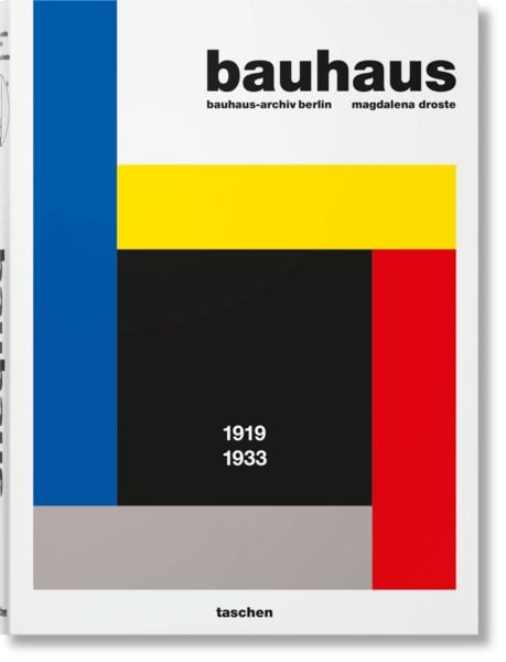 Bauhaus. Aktualisierte Ausgabe, Gebundene Ausgabe von Magdalena Droste, Taschen, 978-3-8365-7279-8