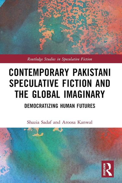 Produktbild: Contemporary Pakistani Speculative Fiction and the Global Imaginary