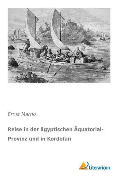 Produktbild: Reise in der &auml;gyptischen &Auml;quatorial-Provinz und in Kordofan