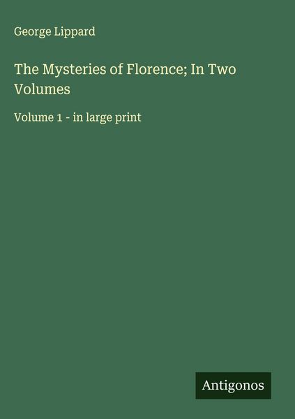 Produktbild: The Mysteries of Florence; In Two Volumes