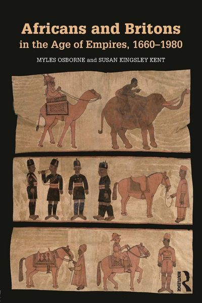 Produktbild: Africans and Britons in the Age of Empires, 1660-1980