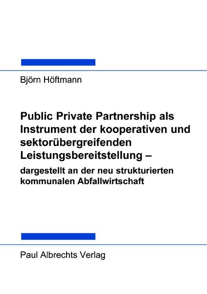 Produktbild: Public Private Partnership als Instrument der kooperativen und sektor&uuml;bergreifenden Leistungsbereitstellung - dargestell