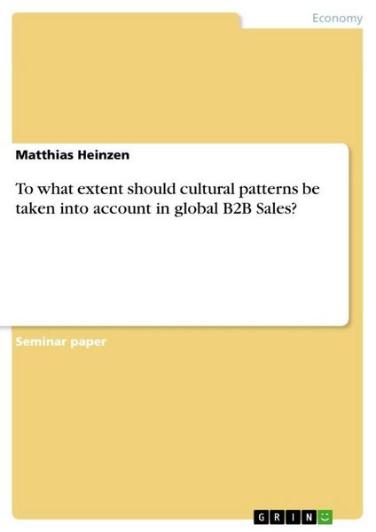 Produktbild: To what extent should cultural patterns be taken into account in global B2B Sales?