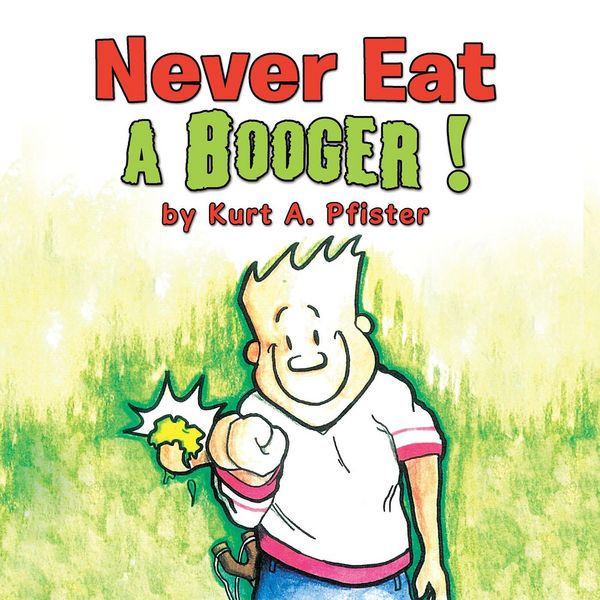 Produktbild: Never Eat a Booger !