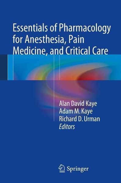 Produktbild: Essentials of Pharmacology for Anesthesia, Pain Medicine, and Critical Care