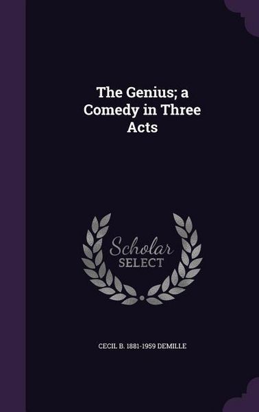 Produktbild: The Genius; a Comedy in Three Acts