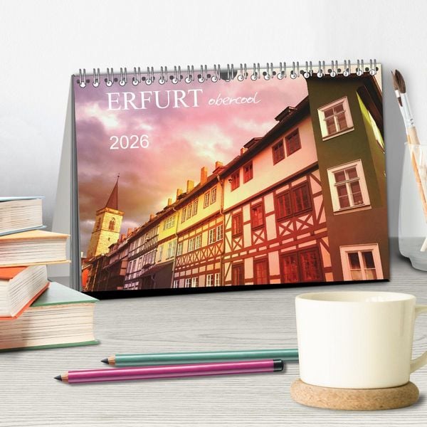 Produktbild: ERFURT obercool (Tischkalender 2026 DIN A5 quer), CALVENDO Monatskalender