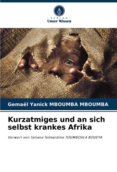Produktbild: Kurzatmiges und an sich selbst krankes Afrika