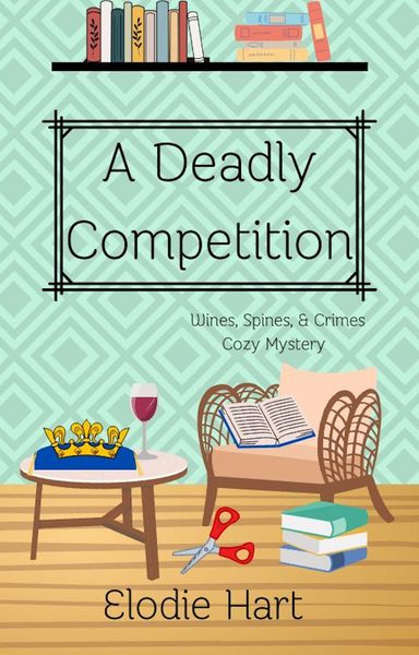 Produktbild: A Deadly Competition (Wines, Spines, & Crimes Book Club Cozy Mysteries, #5)