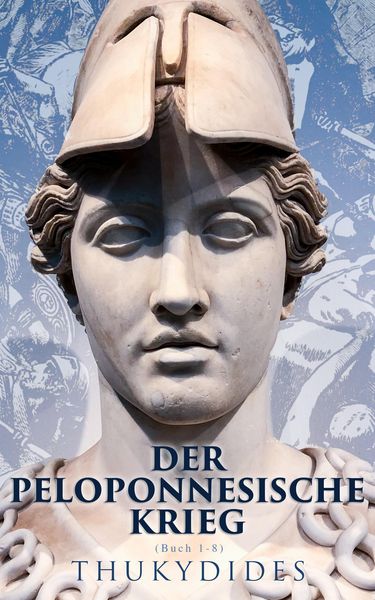 Produktbild: Der Peloponnesische Krieg (Buch 1-8)