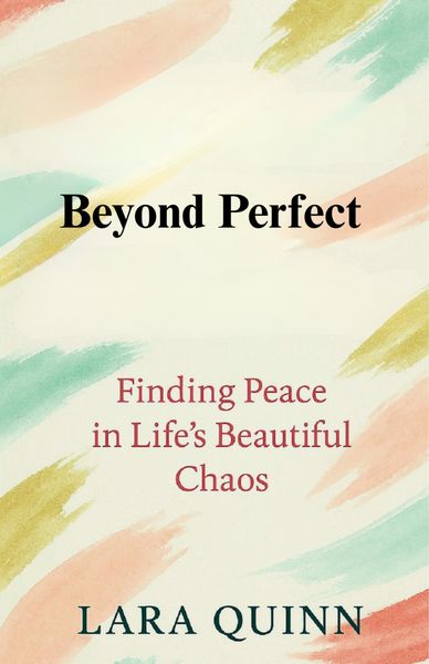 Produktbild: Beyond Perfect: Finding Peace in Life's Beautiful Chaos
