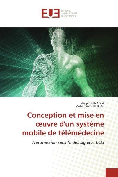 Produktbild: Conception et mise en &iquest;uvre d'un syst&egrave;me mobile de t&eacute;l&eacute;m&eacute;decine