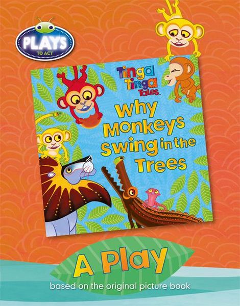Produktbild: BC JD Plays to Act Why Monkeys Swing in the Trees: A Play Educational Edition
