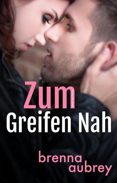 Gaming The System - Zum Greifen Nah (Die Gaming The System Serie, #8)