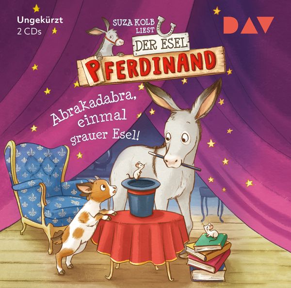Der Esel Pferdinand - Teil 6: Abrakadabra, einmal grauer Esel!