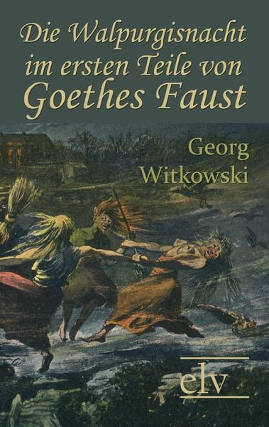 Produktbild: Die Walpurgisnacht im ersten Teile von Goethes Faust