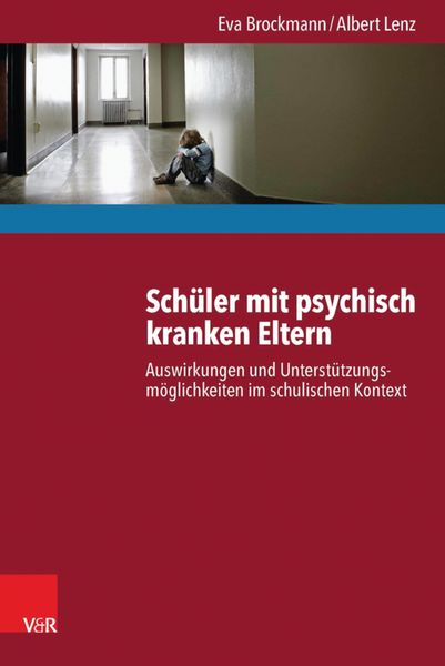 Produktbild: Sch&uuml;ler mit psychisch kranken Eltern