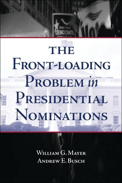 Produktbild: The Front-Loading Problem in Presidential Nominations