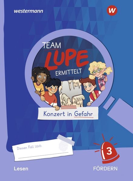 TEAM LUPE ERMITTELT - Übungshefte 3. Lesen FÖRDERN