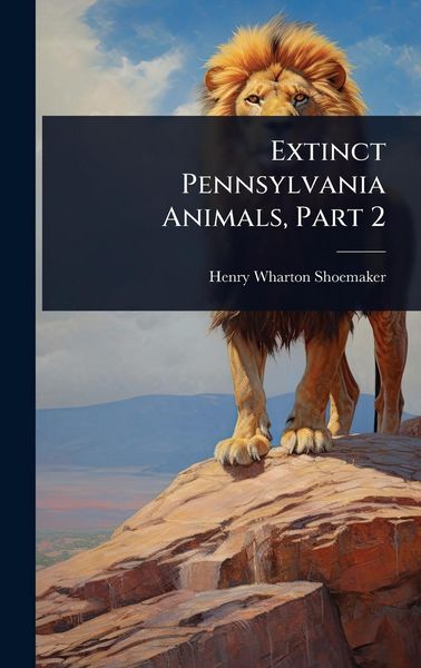 Produktbild: Extinct Pennsylvania Animals, Part 2