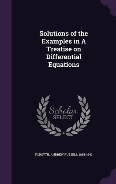 Produktbild: Solutions of the Examples in A Treatise on Differential Equations