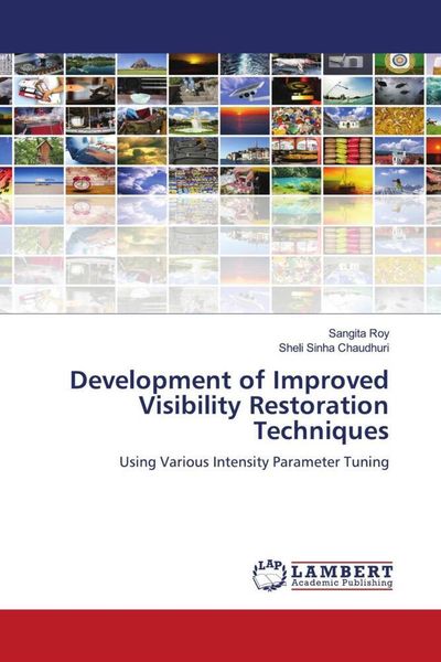 Produktbild: Development of Improved Visibility Restoration Techniques